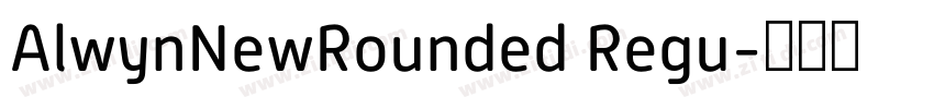 AlwynNewRounded Regu字体转换